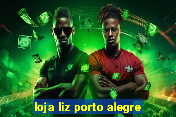 loja liz porto alegre